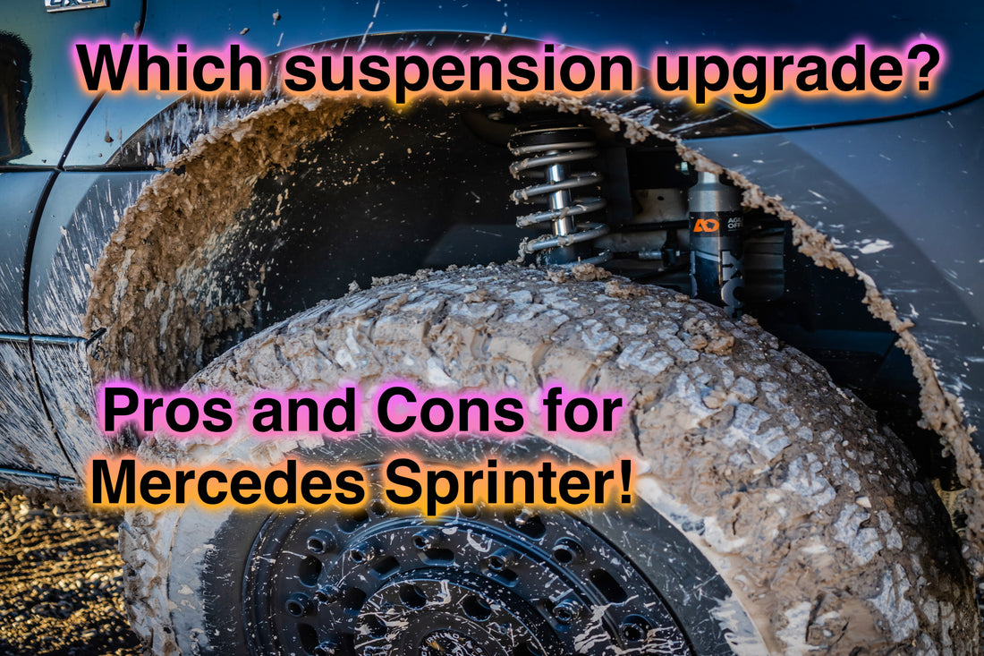 Mercedes Sprinter Suspension upgrades options Pros and Cons
